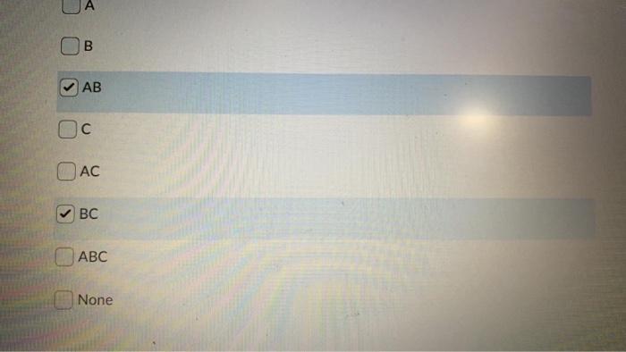 B None You have completed a three factor,