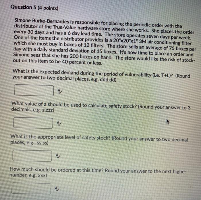 Question 5 (4 points) Simone Burke-Bernardes is