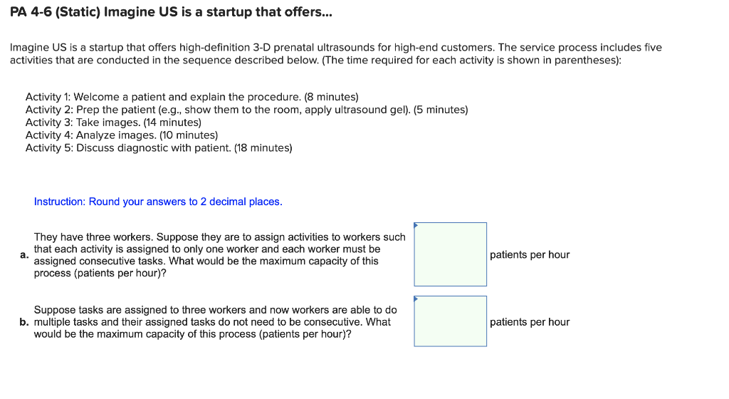PA 4-6 (Static) Imagine US is a startup that