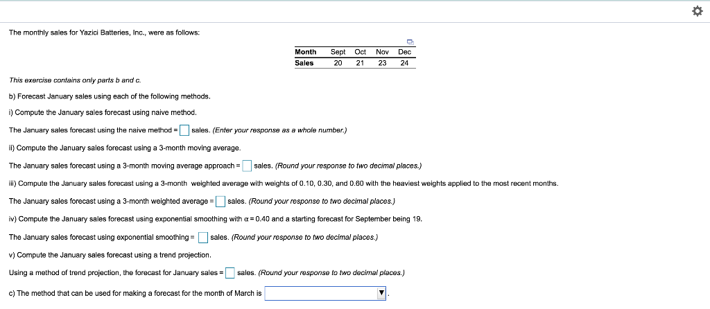 The monthly sales for Yazici Batteries, Inc.,