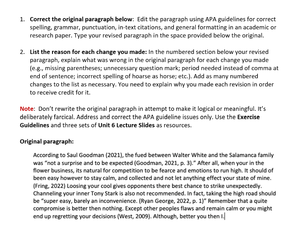 1. Correct the original paragraph below: Edit the