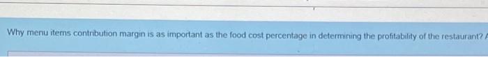 Why menu items contribution margin is as
