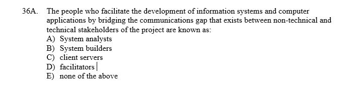 36A. The people who facilitate the development of