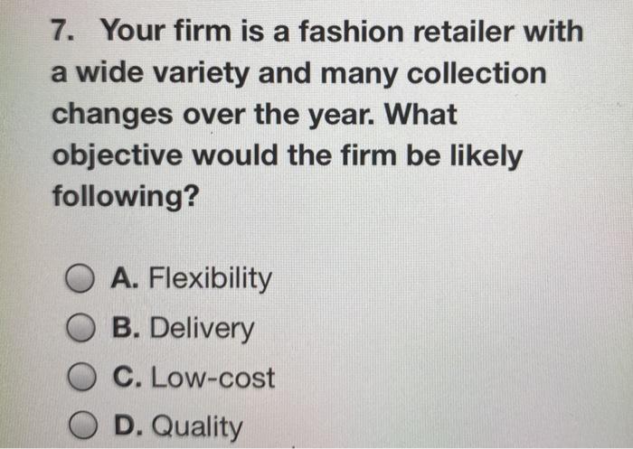 question 6. A product innovator strategy is