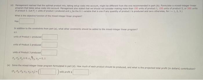 Hart Manufacturing makes three products. Each