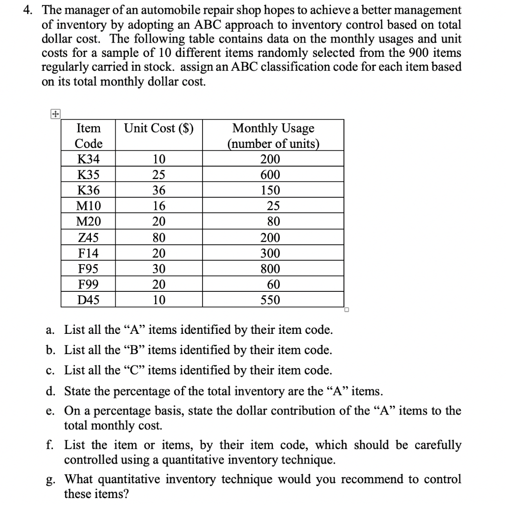 4. The manager of an automobile repair shop hopes