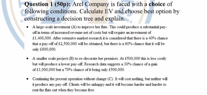 Question 1 (50p): Arel Company is faced with a