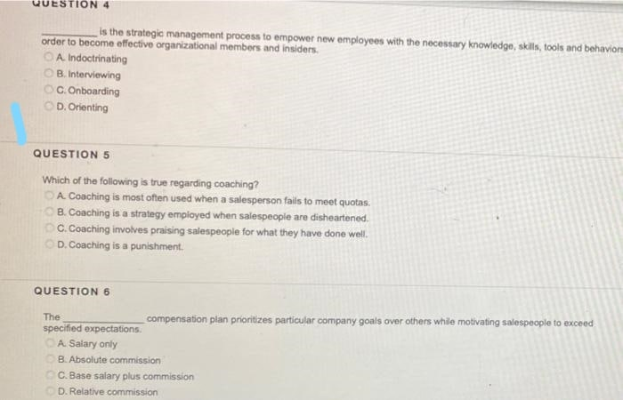 QUESTION 4 is the strategic management process to