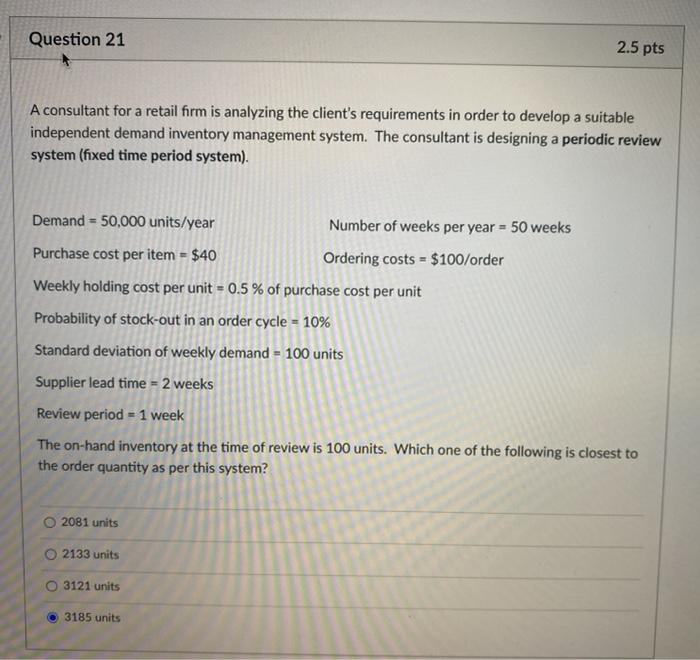 Question 21 2.5 pts A consultant for a retail