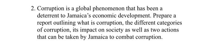 2. Corruption is a global phenomenon that has
