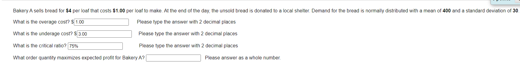 Bakery A sells bread for $4 per loaf that costs