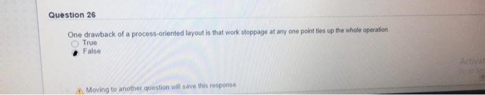 Question 26 One drawback of a process-oriented