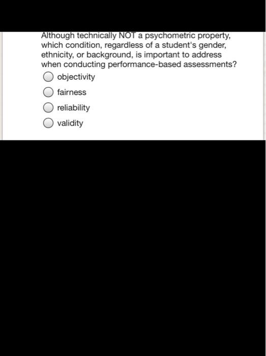 Although technically NOT a psychometric property,