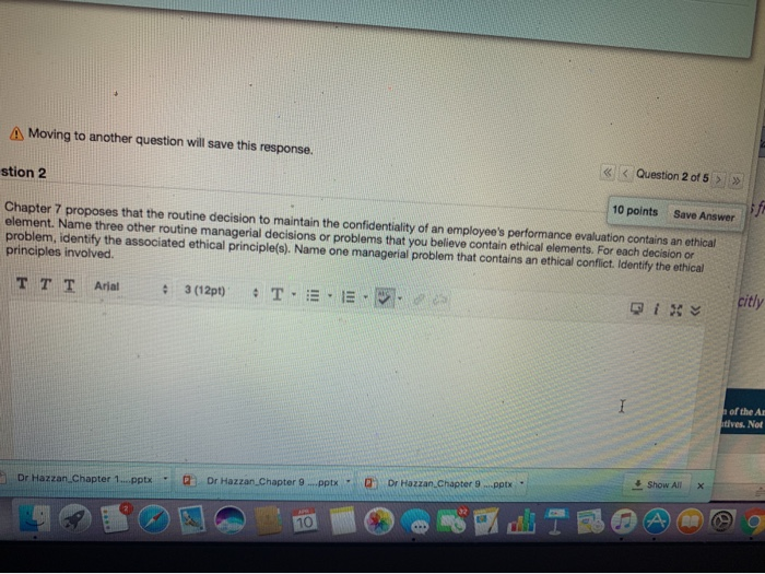 A Moving to another question will save this