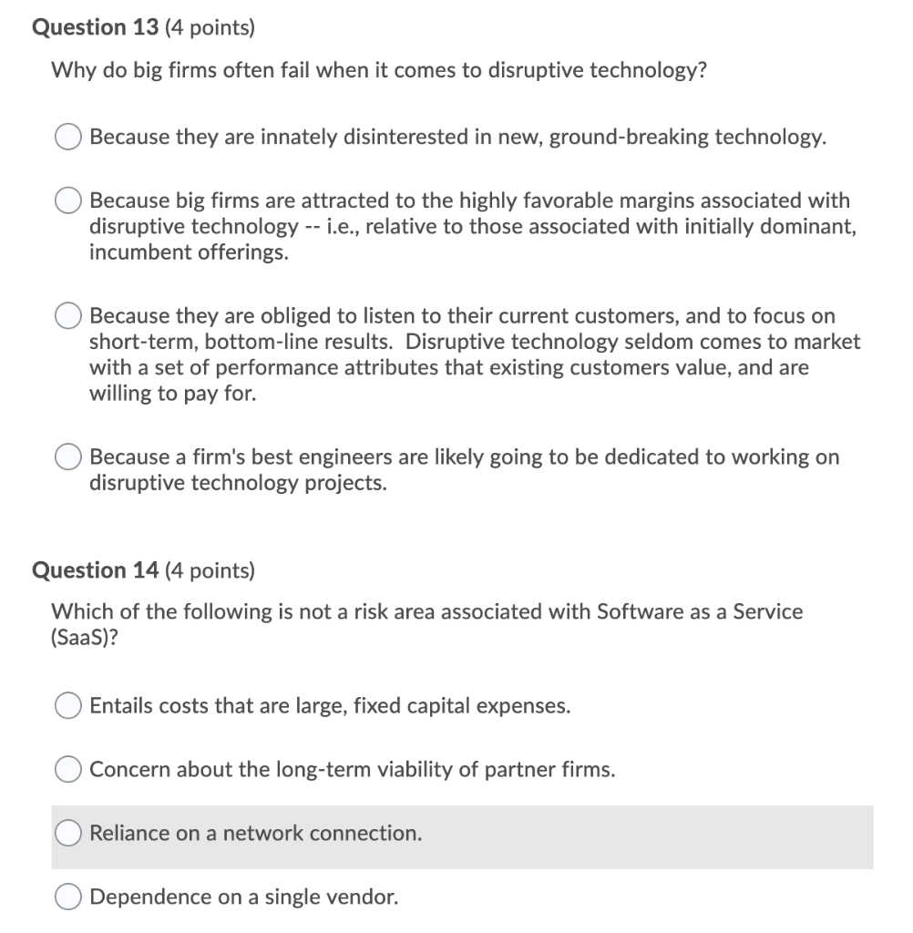 Question 13 (4 points) Why do big firms often
