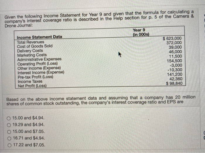 Given the following Income Statement for Year 9
