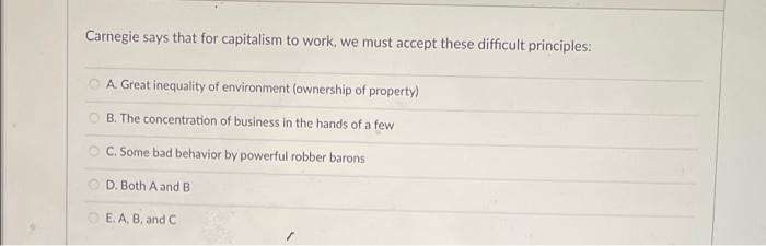 Carnegie points out that capitalism, despite its