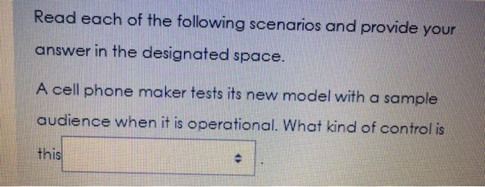 Read each of the following scenarios and provide