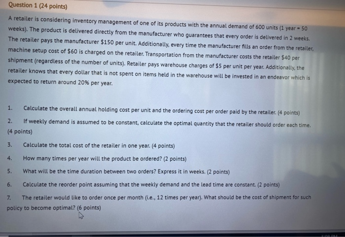 Question 1 (24 points) A retailer is considering