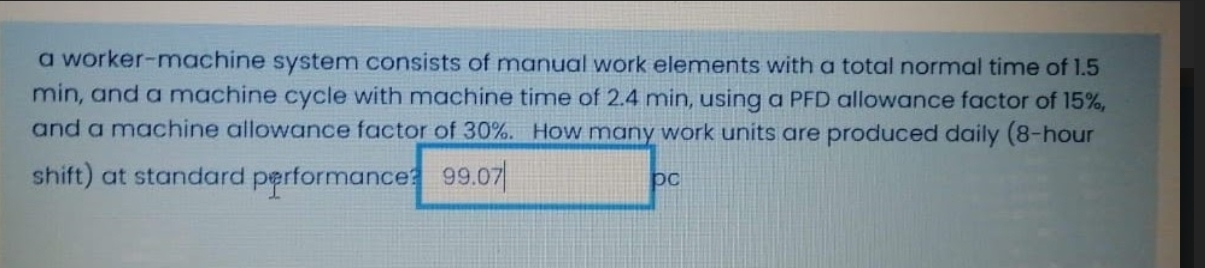 a worker-machine system consists of manual work
