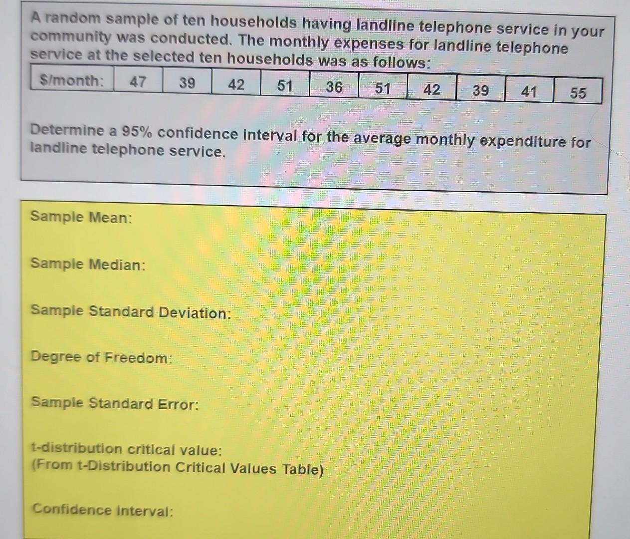 A random sample of ten households having landline
