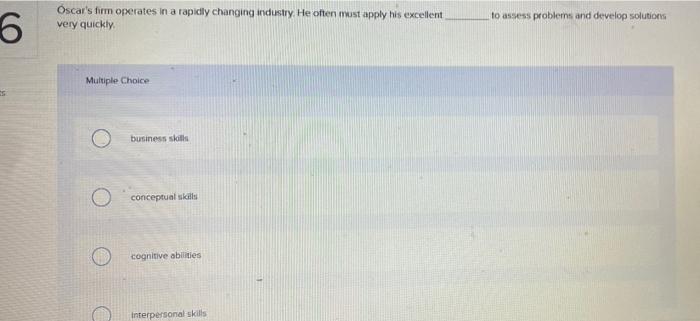 Oscar's firm operates in a rapidly changing