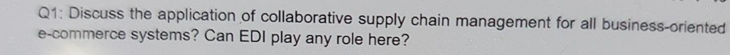Q1: Discuss the application of collaborative