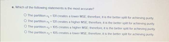 e. Which of the following statements is the most