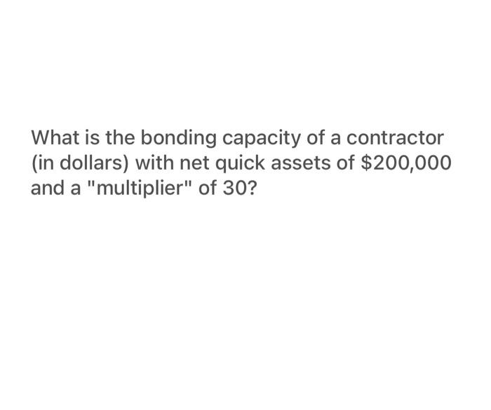 What is the bonding capacity of a contractor (in
