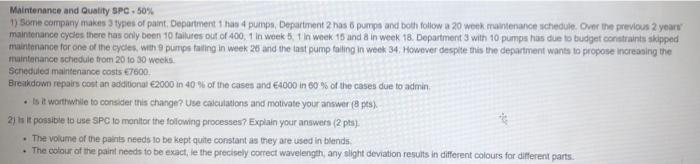 Maintenance and Quality SPC -50% 1) Some company
