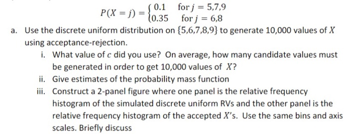 0.1 for j = 5,7,9 P(X = j) = 10.35 for j = 6,8 a.
