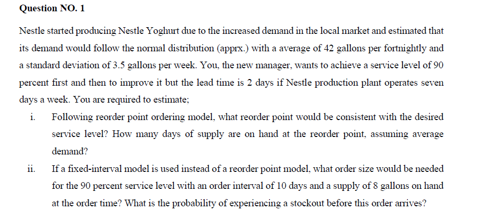 Question NO. 1 Nestle started producing Nestle