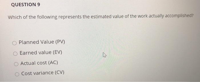 QUESTION 9 Which of the following represents the