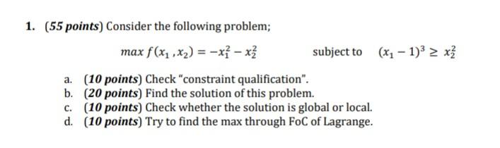 1. (55 points) Consider the following problem;