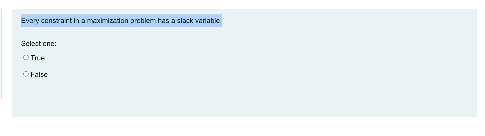 Every constraint in a maximization problem has a