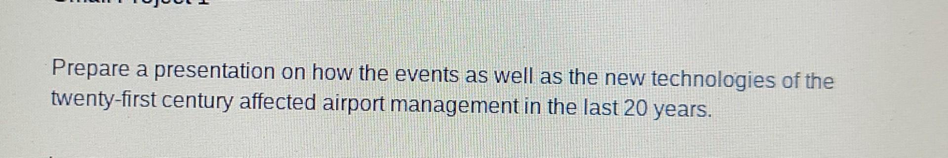 Prepare a presentation on how the events as well