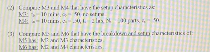 (2) Compare M3 and M4 that have the setup
