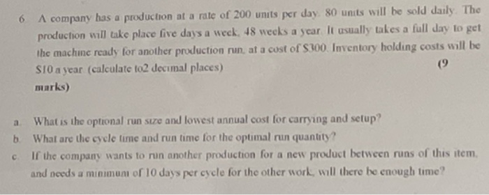 6 A company has a production at a rate of 200