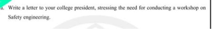 . Write a letter to your college president,