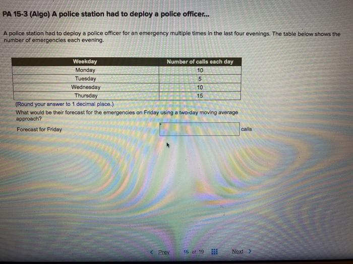 PA 15-3 (Algo) A police station had to deploy a