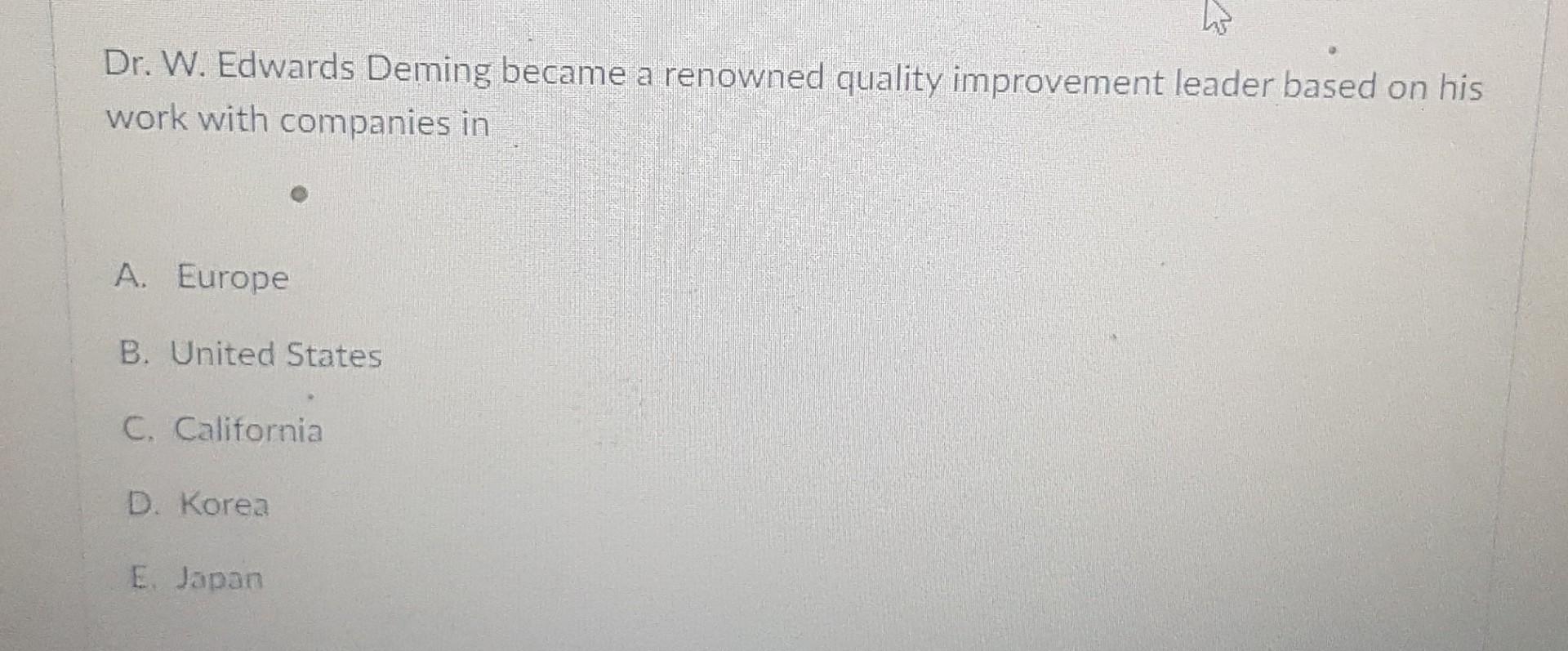 Dr. W. Edwards Deming became a renowned quality
