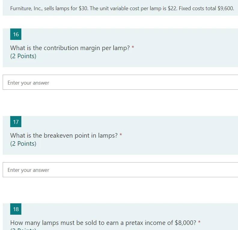 Furniture, Inc., sells lamps for $30. The unit