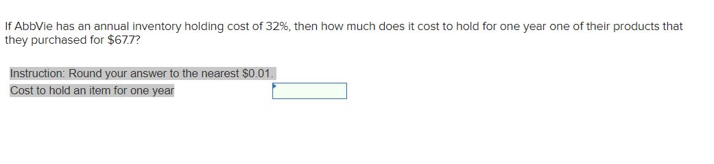 If AbbVie has an annual inventory holding cost of