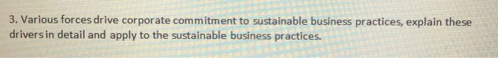 i need 300 words 3. Various forces drive