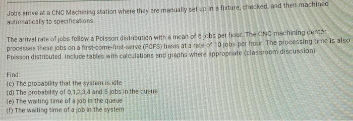 Using an Excel Spreadsheet Jobs arrive at a CNC