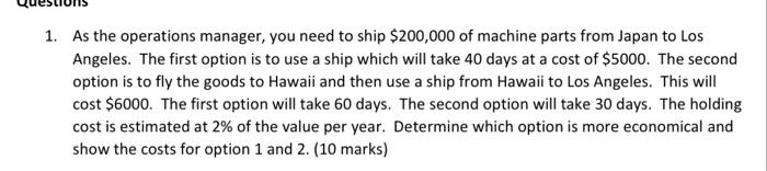 formula urgent 1. As the operations manager, you