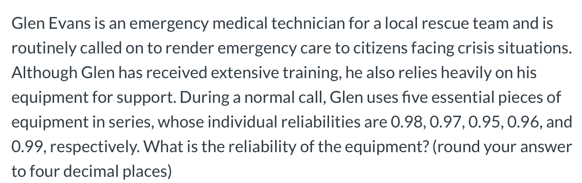 Glen Evans is an emergency medical technician for