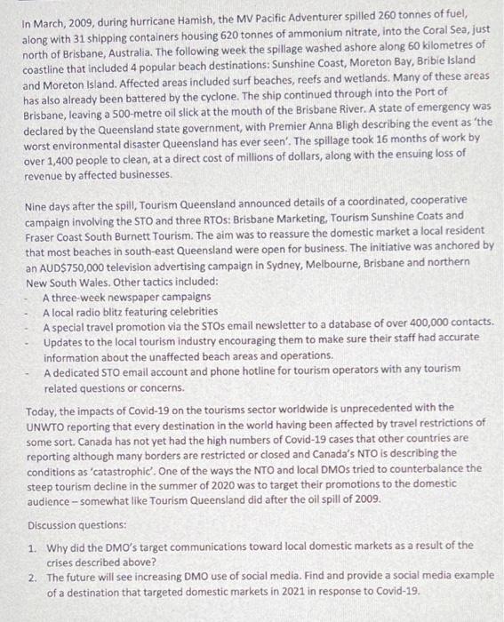 In March, 2009, during hurricane Hamish, the MV