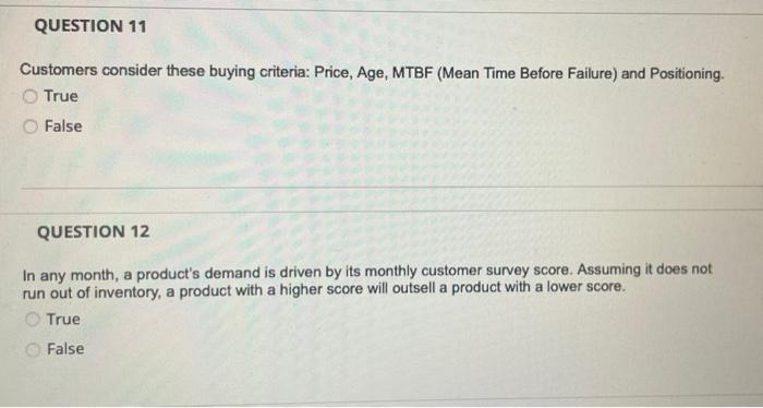 QUESTION 11 Customers consider these buying
