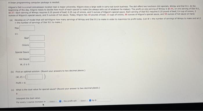 (a) Develop an LP model that will tell Kilgore